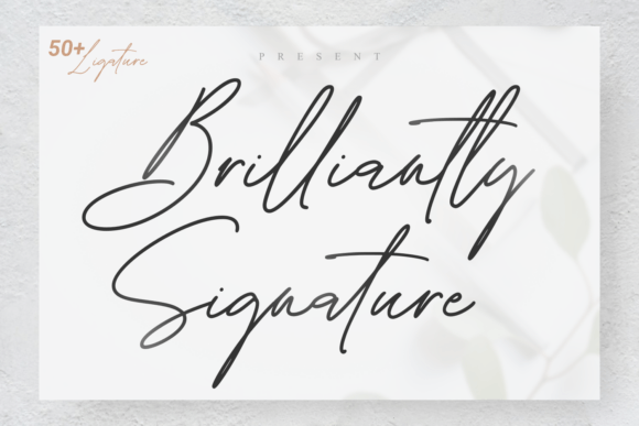 Brilliantly: The Modern Script Font That Elevates Your Campaigns