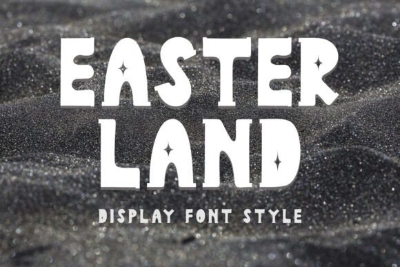 Easter Land Font: A Simple Typography Upgrade for Your Brand