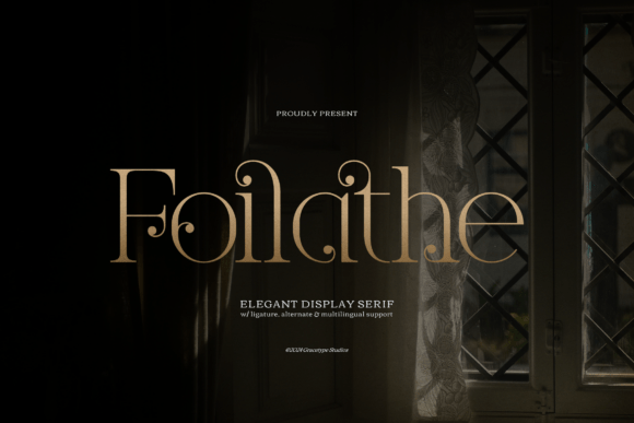 Foilathe Font: A Timeless Typeface for Modern Branding