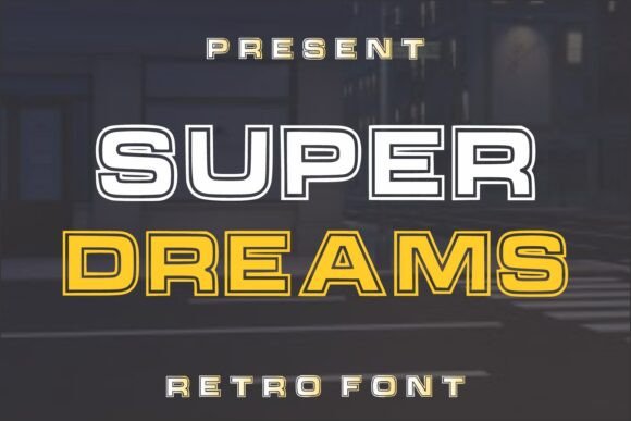 Super Dreams Typeface: A Cool Display Font for Digital Projects